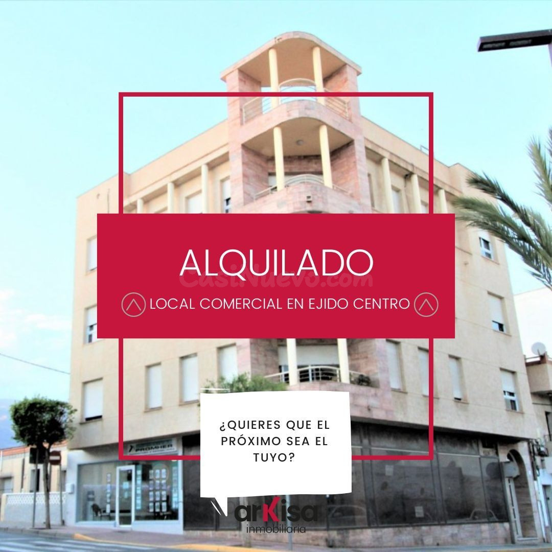 LOCAL COMERCIAL EN ALQUILER EL EJIDO - ZONA EJIDO CENTRO