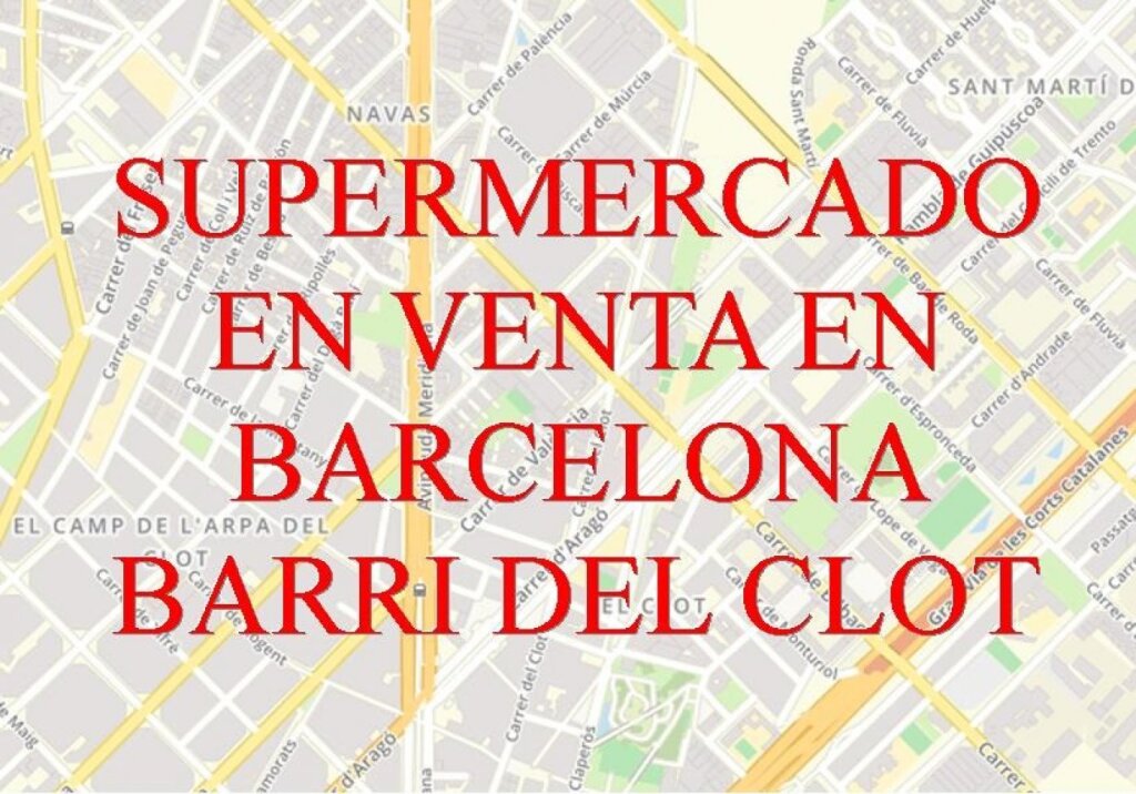 BARCELONA. BARRI DEL CLOT. LOCAL PARA SUPERMERCADO EN VENTA.
